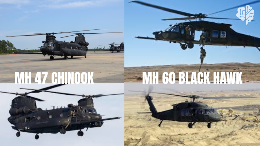 MH 47 CHINOOK & MH 60 BLACKHAW